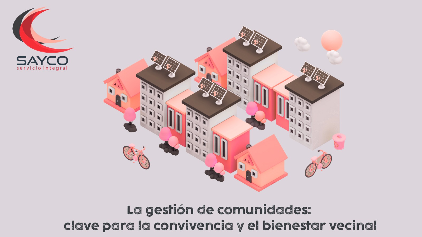La gestión de comunidades: clave para la convivencia y el bienestar vecinal